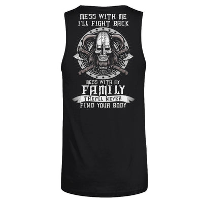 Viking Mess With Me I'll Fight Back Mess With My Family-T-Shirt & Hoodie-Unisex Tank-Black