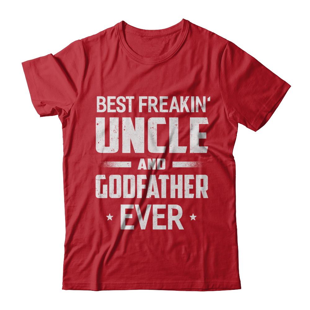 Best Freakin Uncle And Godfather Ever-T-Shirt & Hoodie-Classic T-Shirt-Red
