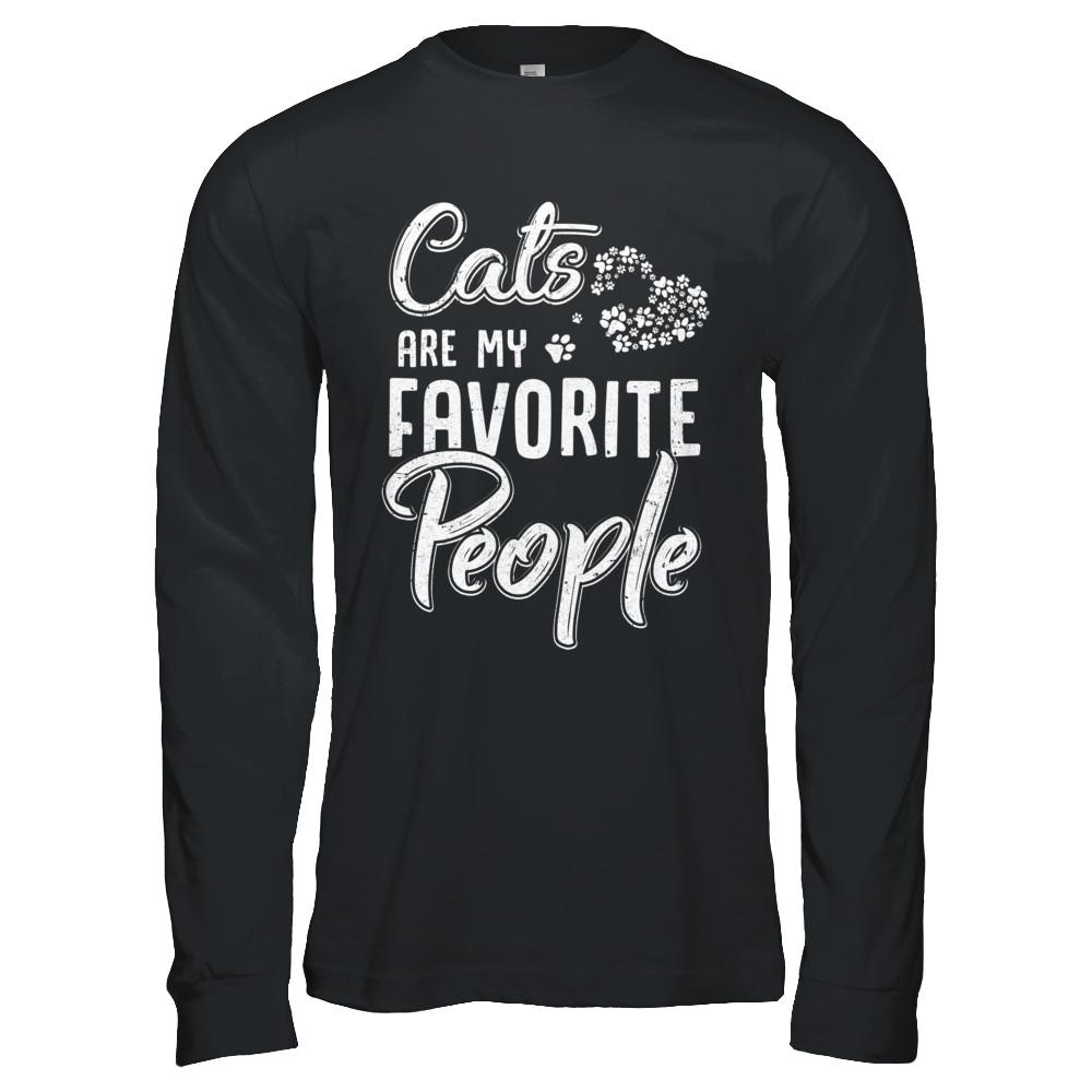 Cats Are My Favorite People Cat Lovers-T-Shirt & Hoodie-Long Sleeve T-Shirt-Black