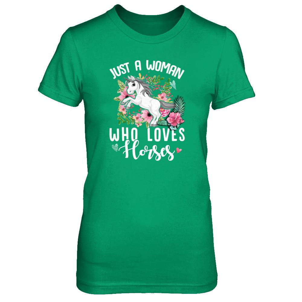 Just A Woman Who Loves Horses-T-Shirt & Tank Top-Women's T-Shirt-Irish Green