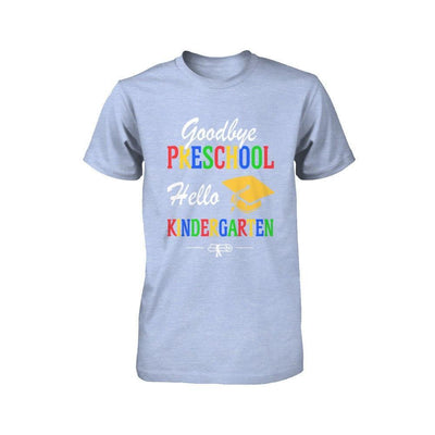Goodbye Preschool Hello Kindergarten Youth-Youth Shirt-Youth T-Shirt-Blue Triblend