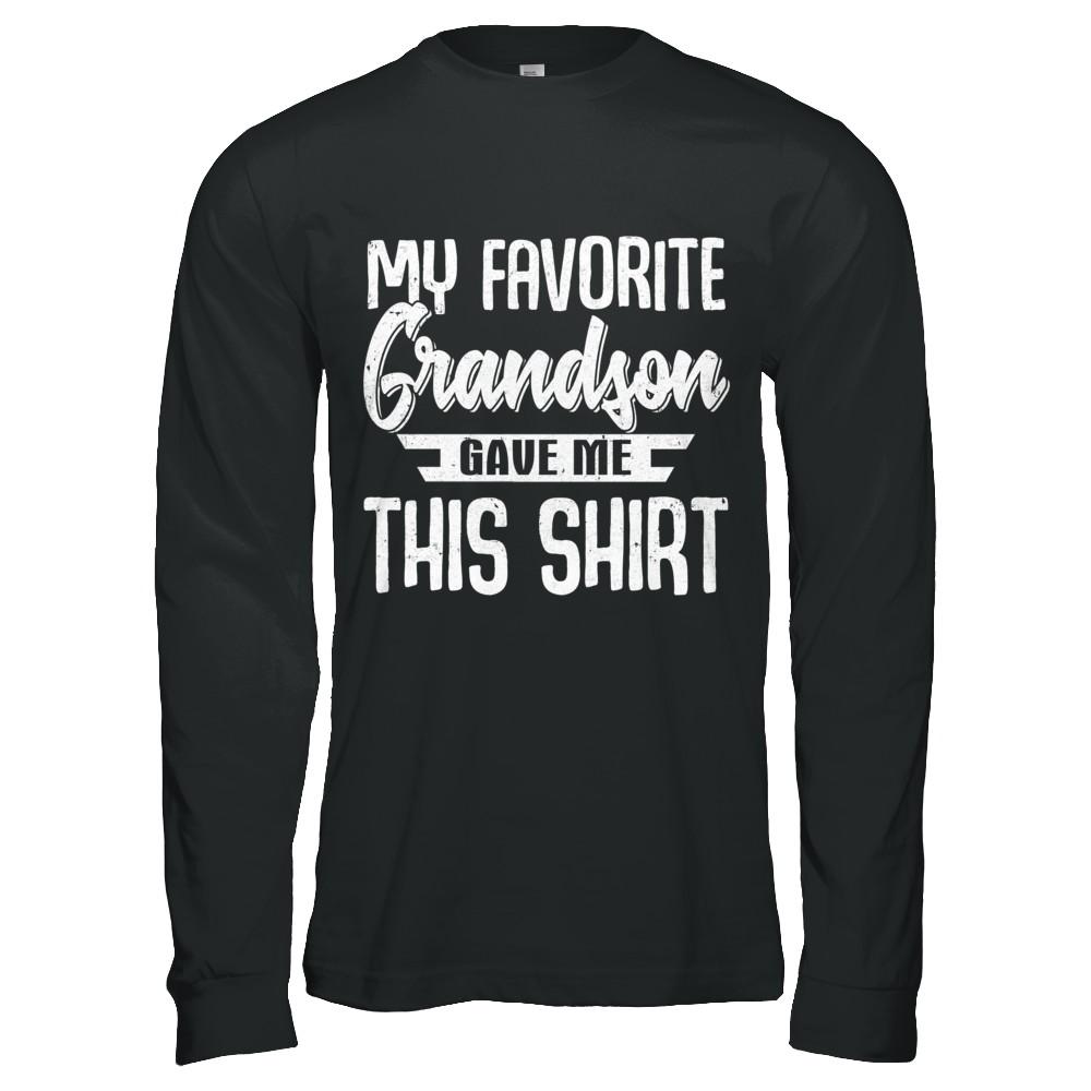 My Favorite Grandson Gave Me This-T-Shirt & Hoodie-Long Sleeve T-Shirt-Black