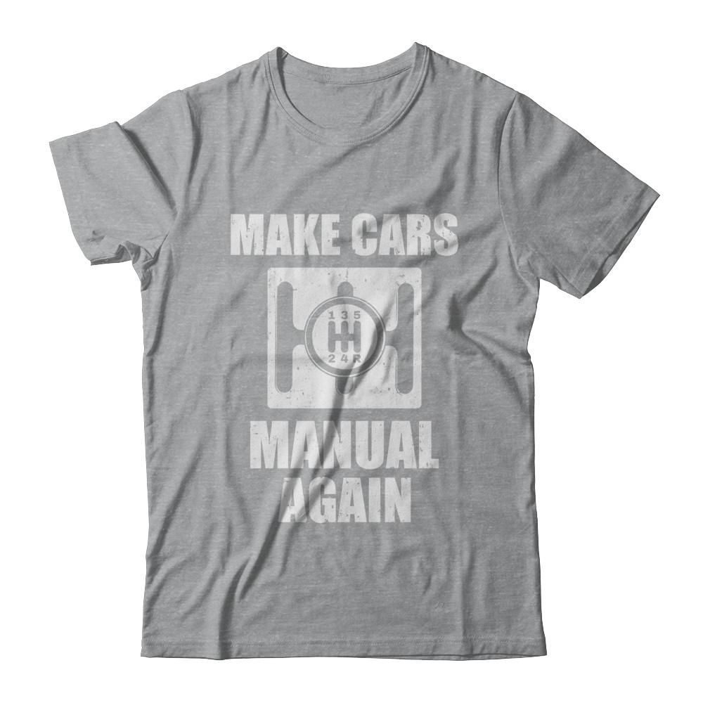 Make Cars Manual Again-T-Shirt & Hoodie-Classic T-Shirt-Sport Grey