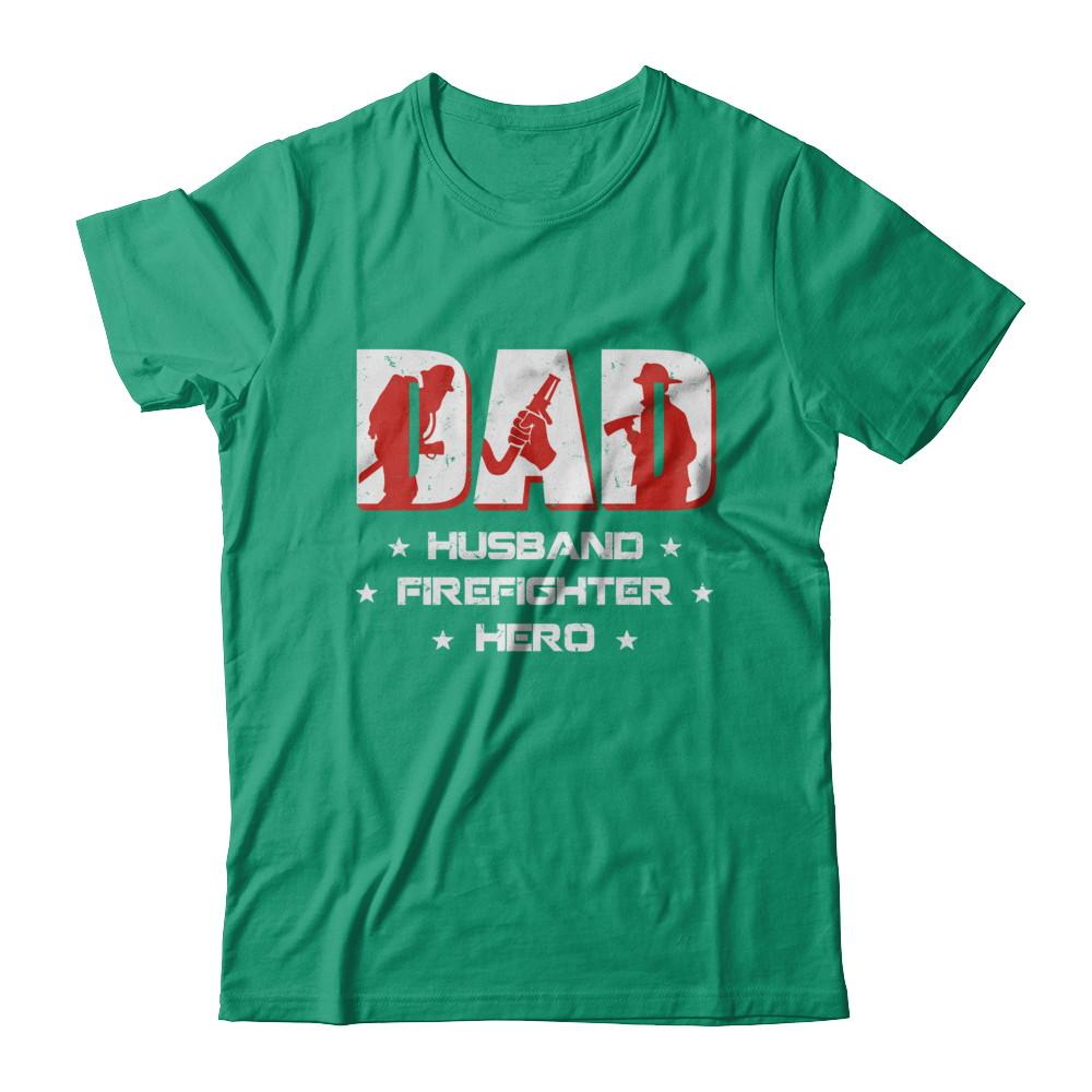 Dad Husband FIREFIGHTER Hero FireMan Fathers Day-T-Shirt & Hoodie-Classic T-Shirt-Kelly Green