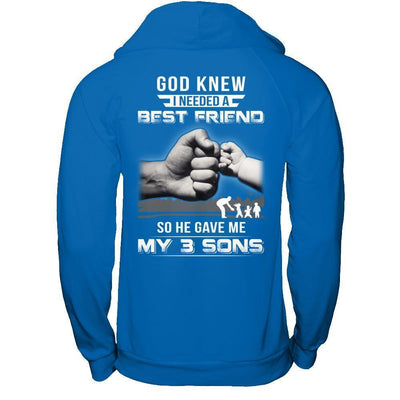 God Knew I Needed A Best Friend So He Gave My Three Sons-T-Shirt & Hoodie-Pullover Hoodie-Royal