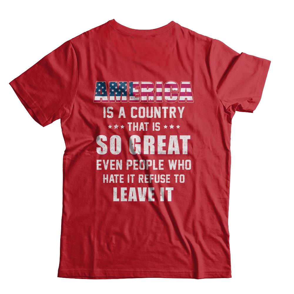 America Is A Country That Is So Great PATRIOTIC Veteran-T-Shirt & Hoodie-Classic T-Shirt-Red
