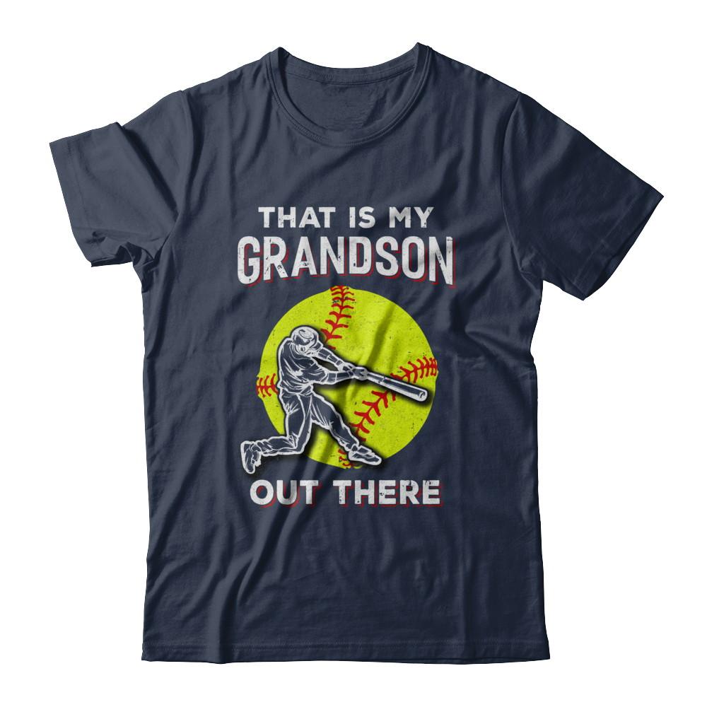 That's My Grandson Out There Softball Grandma Papa-T-Shirt & Hoodie-Classic T-Shirt-Navy