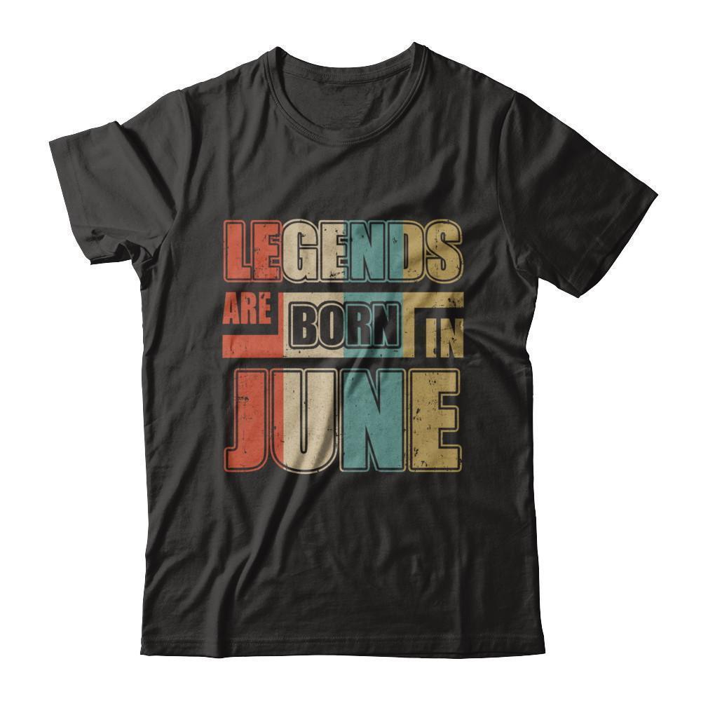 Classic Vintage Legends Are Born In June Birthday-T-Shirt & Hoodie-Classic T-Shirt-Black