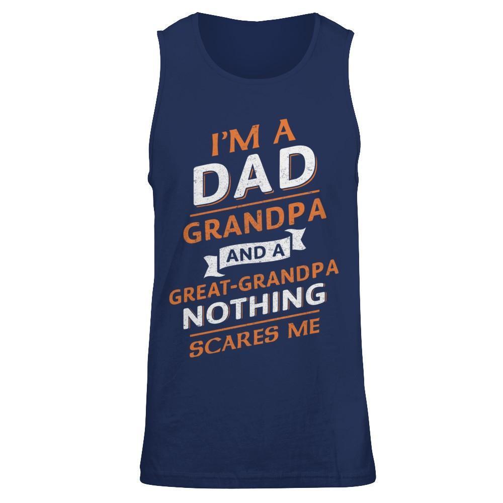I'm A Dad Grandpa And A Great Grandpa Nothing Scares Me-T-Shirt & Hoodie-Unisex Tank-Navy