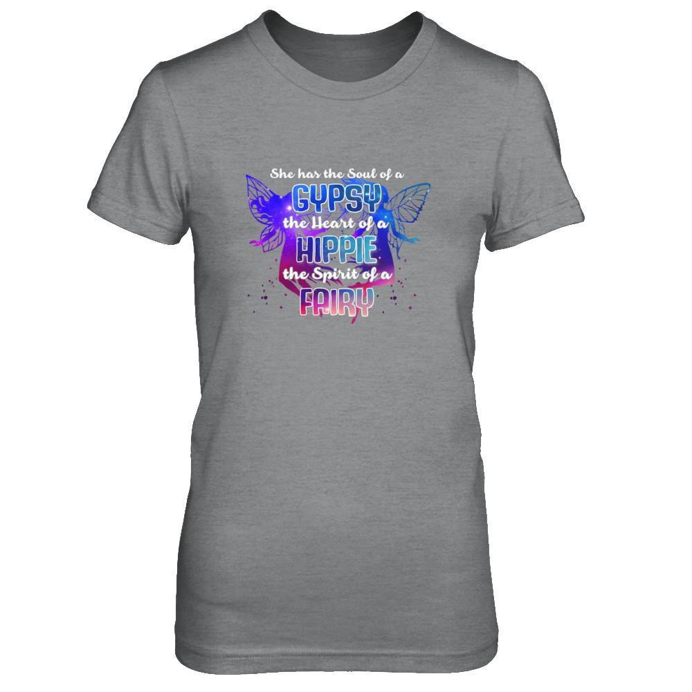 She Has The Soul Of Gypsy Heart Of A Hippie Spirit Of Fairy-T-Shirt & Tank Top-Women's T-Shirt-Sport Grey