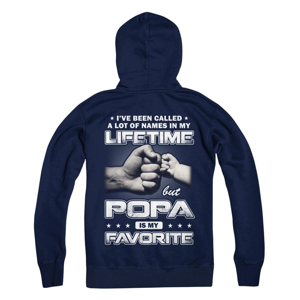 I've Been Called A Lot Of Names But Popa Is My Favorite-T-Shirt & Hoodie-Pullover Hoodie-Navy