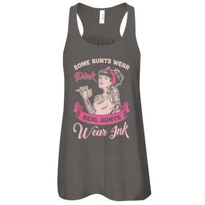 Some Aunts Wear Pink Real Aunts Wear Ink-T-Shirt & Tank Top-