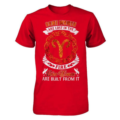 Some Women Are Lost In The Fire And Aries Women Are Built From It-T-Shirt & Hoodie-Premium T-Shirt-Red