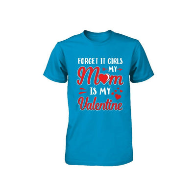 My Mom Is My Valentine For Girl Funny Valentines Day Youth-Youth Shirt-