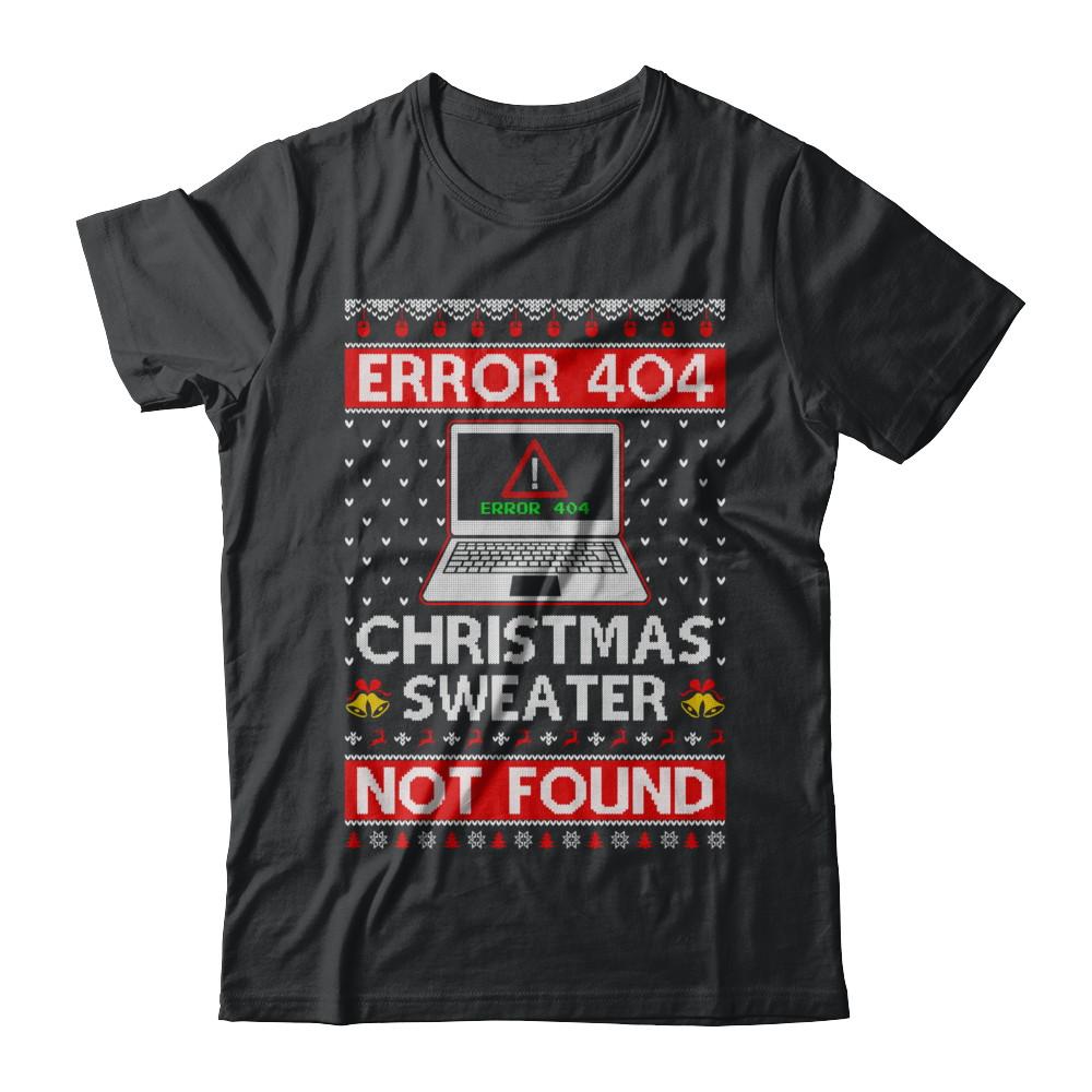 Error 404 Ugly Christmas Sweater Not Foud Computer-T-Shirt & Sweatshirt-Classic T-Shirt-Black