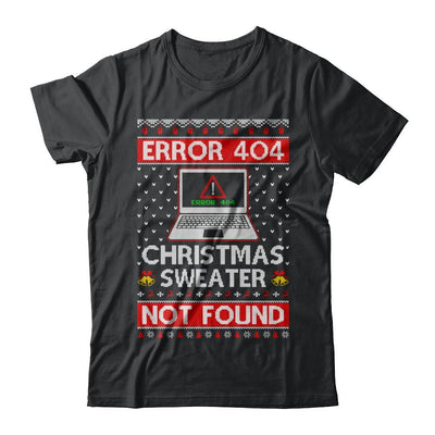 Error 404 Ugly Christmas Sweater Not Foud Computer-T-Shirt & Sweatshirt-Classic T-Shirt-Black