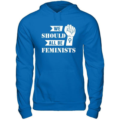 We Should All Be Feminists-T-Shirt & Hoodie-Pullover Hoodie-Royal