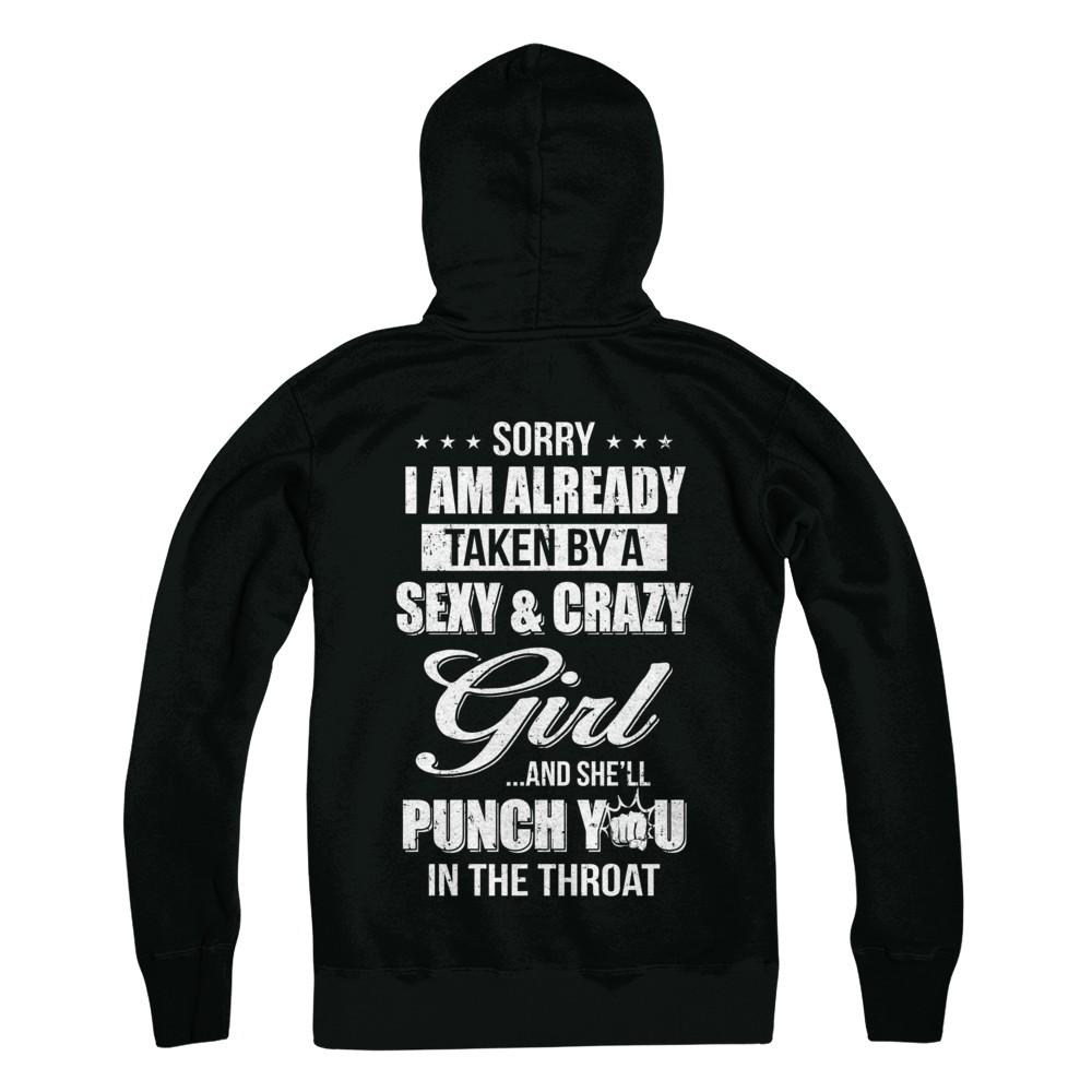 Sorry I Am Already Taken By A Sexy And Crazy Girl Husband-T-Shirt & Hoodie-Pullover Hoodie-Black