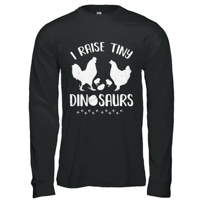 Funny Farmer I Raise Tiny Dinosaurs Chickens-T-Shirt & Hoodie-Long Sleeve T-Shirt-Black