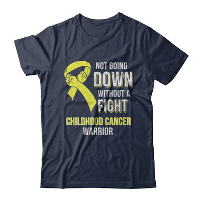 Not Going Down Without A Fight Childhood Cancer Warrior-T-Shirt & Hoodie-Classic T-Shirt-Navy