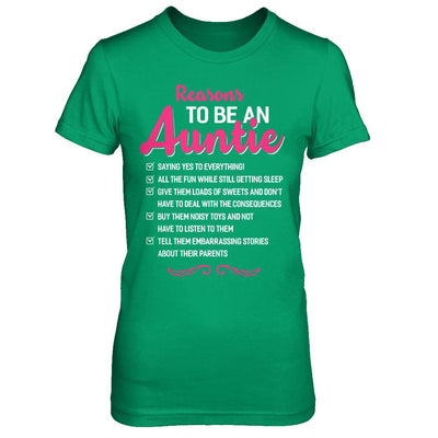 Reasons To Be An Auntie Funny Aunt Gifts-T-Shirt & Hoodie-Women's T-Shirt-Irish Green