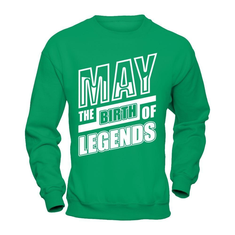 May The Birth Of Legends-T-Shirt & Hoodie-Crewneck Sweatshirt-Irish Green