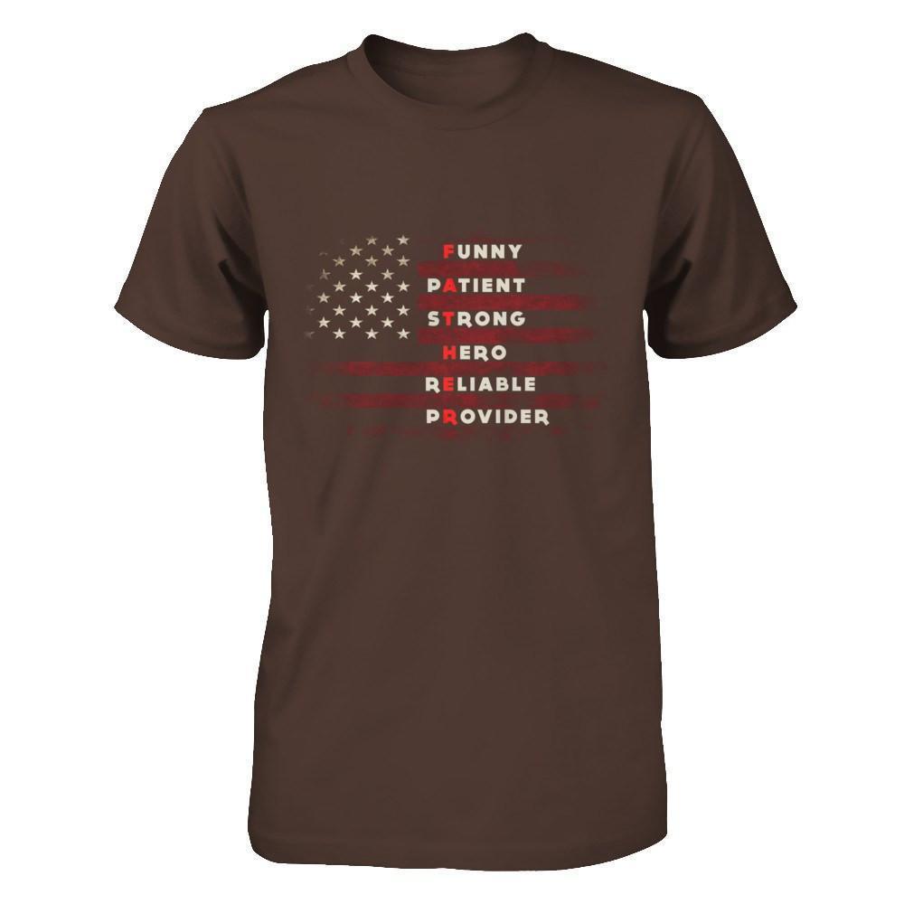 Funny Patient Strong Hero Reliable Provider Father-T-Shirt & Hoodie-Classic T-Shirt-Dark Chocolate