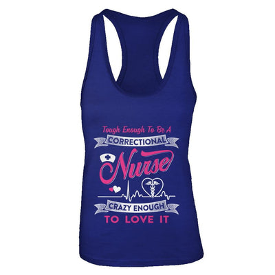 Correctional Nurse Crazy Enough To Love It-T-Shirt & Tank Top-Women's Ideal Racerback Tank-Royal