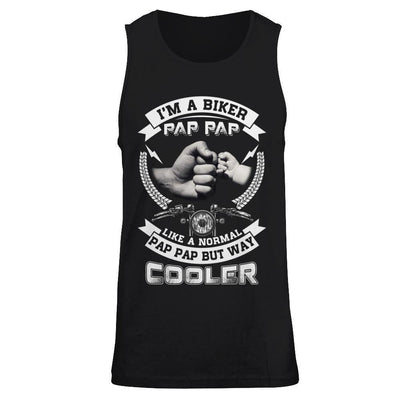I'm A Biker Pap Pap Like A Normal Pap Pap But Way Cooler-T-Shirt & Hoodie-Unisex Tank-Black