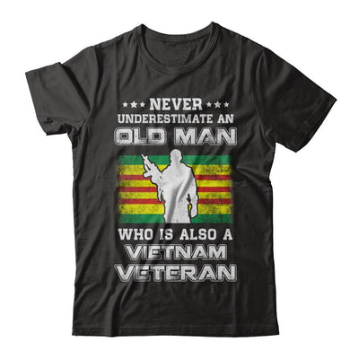 Never Underestimate An Old Man Vietnam Veteran-T-Shirt & Hoodie-Classic T-Shirt-Black
