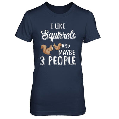 I Like Squirrels And Maybe 3 People-T-Shirt & Hoodie-Women's T-Shirt-Navy