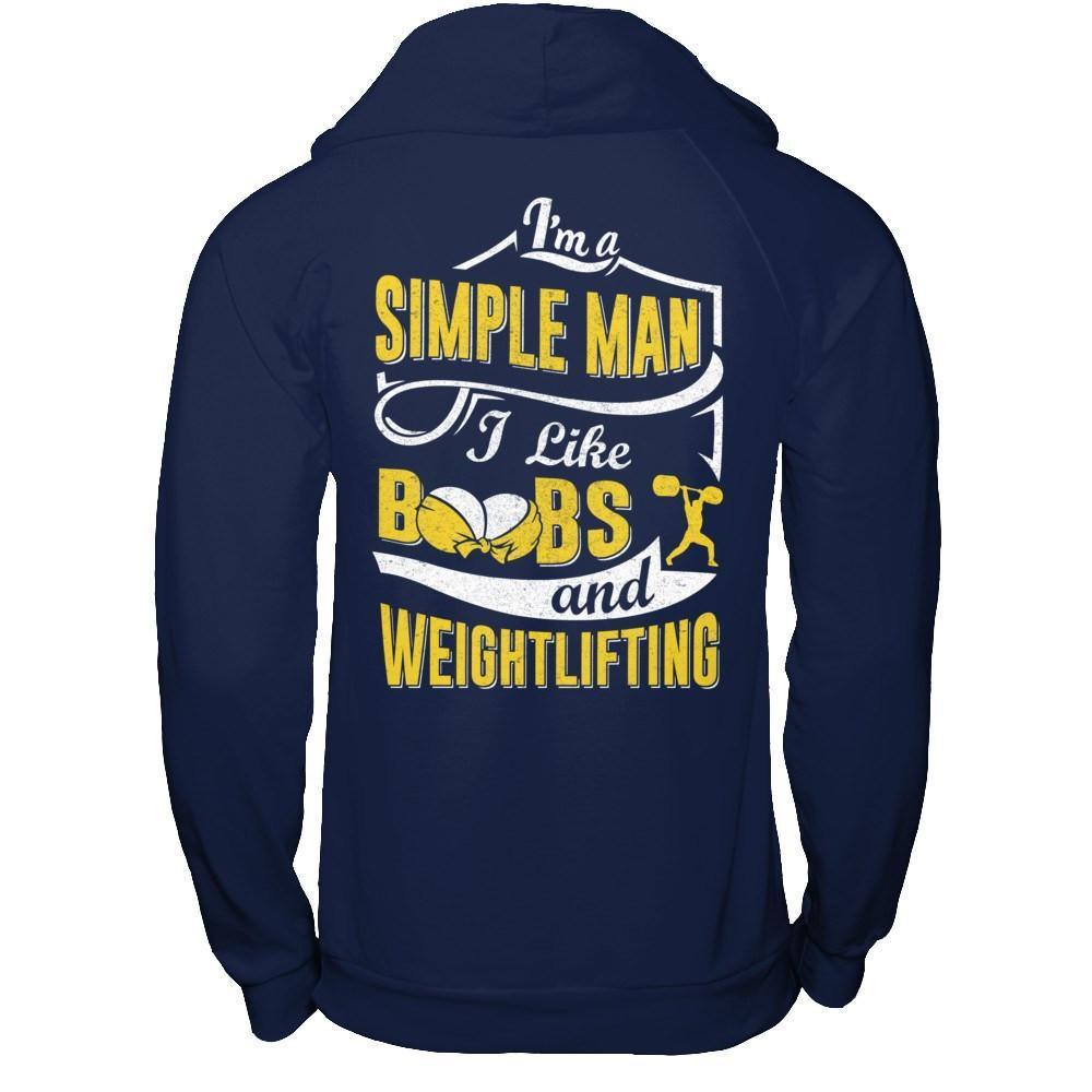 I'm A Simple Man I Like Boobs And Weightlifting-T-Shirt & Hoodie-Pullover Hoodie-Navy