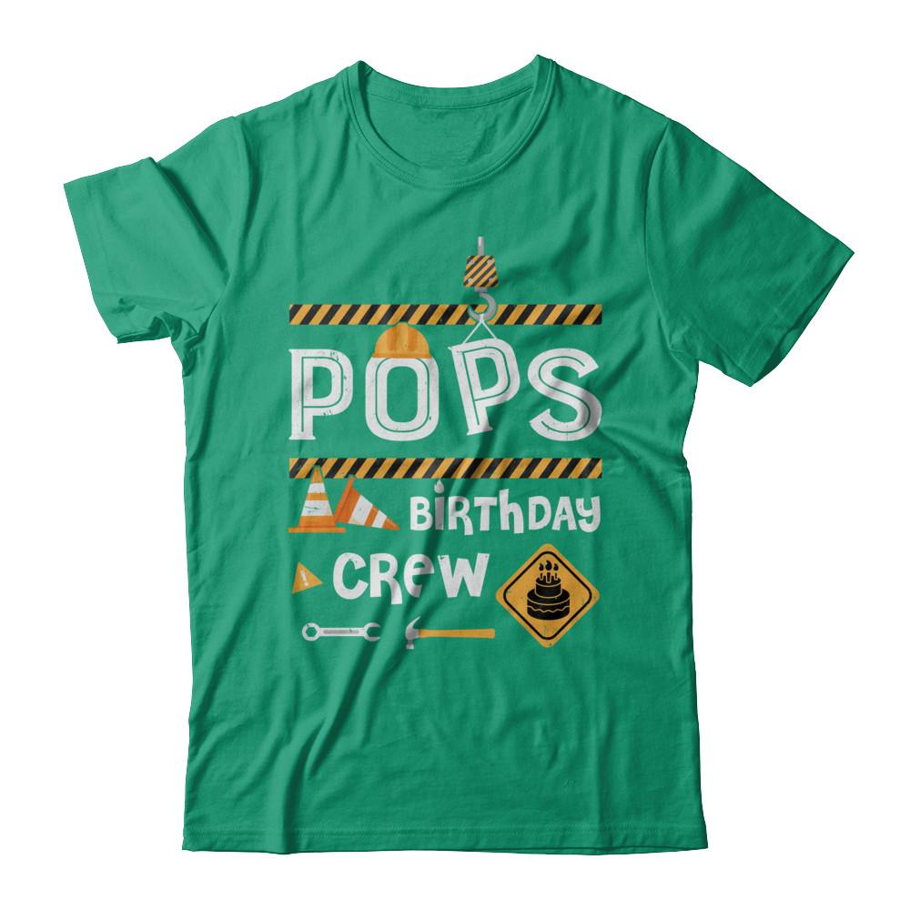 Pops Birthday Crew Construction Birthday Party Gift-T-Shirt & Hoodie-Classic T-Shirt-Kelly Green