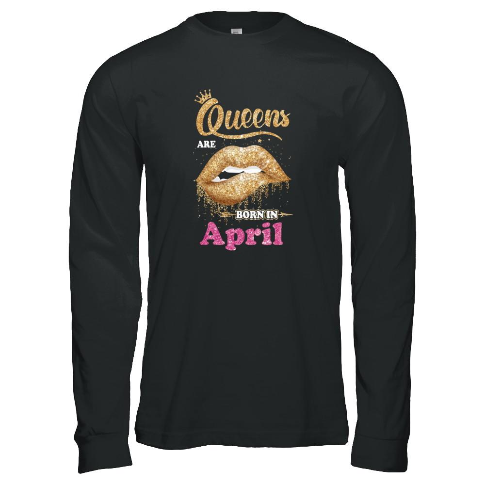 Lipstick Black Queens Are Born In April Birthday Gift-T-Shirt & Tank Top-Long Sleeve T-Shirt-Black
