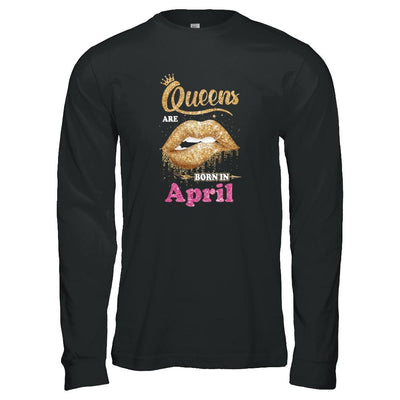 Lipstick Black Queens Are Born In April Birthday Gift-T-Shirt & Tank Top-Long Sleeve T-Shirt-Black