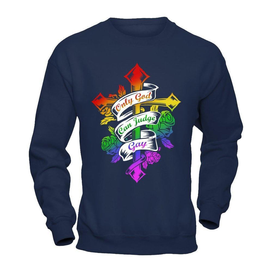 Only God Can Judge Gay-T-Shirt & Hoodie-Crewneck Sweatshirt-Navy