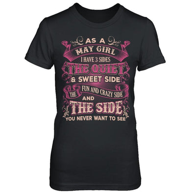As A May Girl I Have 3 Sides Birthday Gift-T-Shirt & Hoodie-Women's T-Shirt-Black