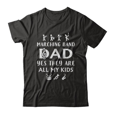 Marching Band Dad Yes They Are All My Kids-T-Shirt & Hoodie-Classic T-Shirt-Black