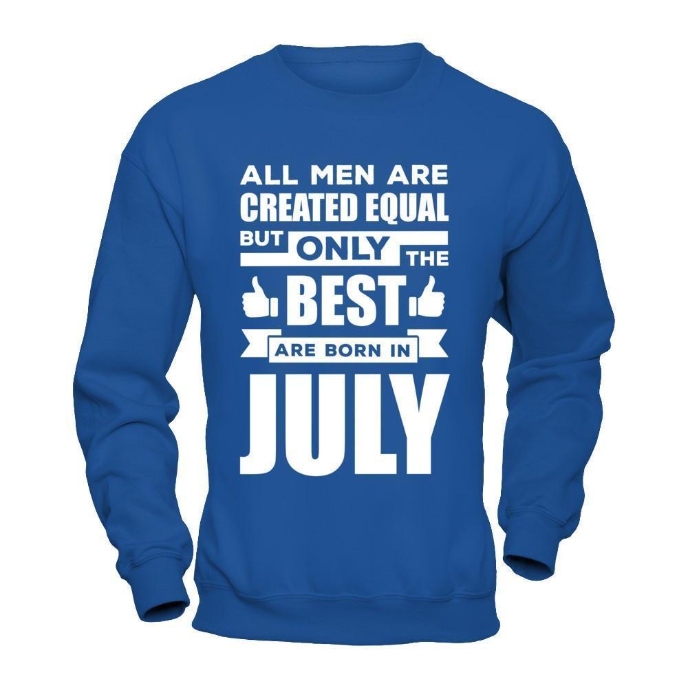 All Men Are Created Equal But Only The Best Are Born In July-T-Shirt & Hoodie-Crewneck Sweatshirt-Royal