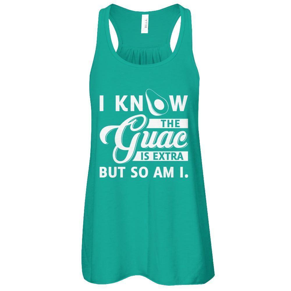 I Know The Guac Is Extra But So Am I-T-Shirt & Tank Top-Women's Flowy Racerback Tank-Kelly