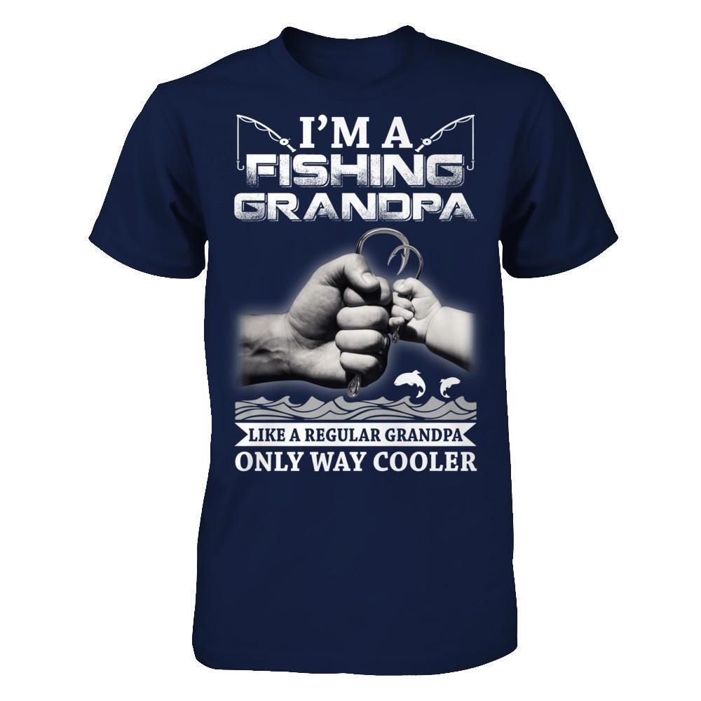 I'm A Fishing Grandpa Like A Normal Grandpa But Way Cooler-T-Shirt & Hoodie-Classic T-Shirt-Navy