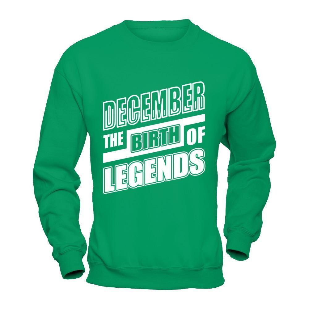 December The Birth Of Legends-T-Shirt & Hoodie-Crewneck Sweatshirt-Irish Green