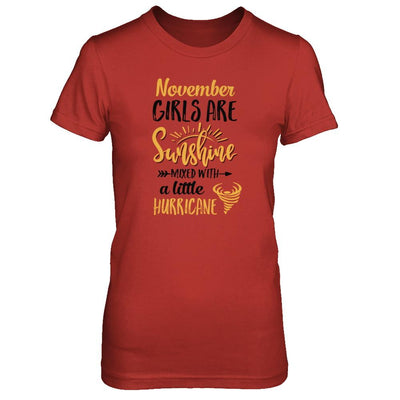 November Girls Sunshine Mixed With A Little Hurricane Birthday-T-Shirt & Tank Top-Women's T-Shirt-Red