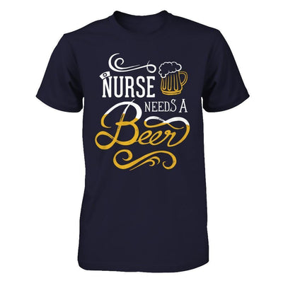 Nurse Needs A Beer-T-Shirt & Hoodie-Premium T-Shirt-Midnight Navy