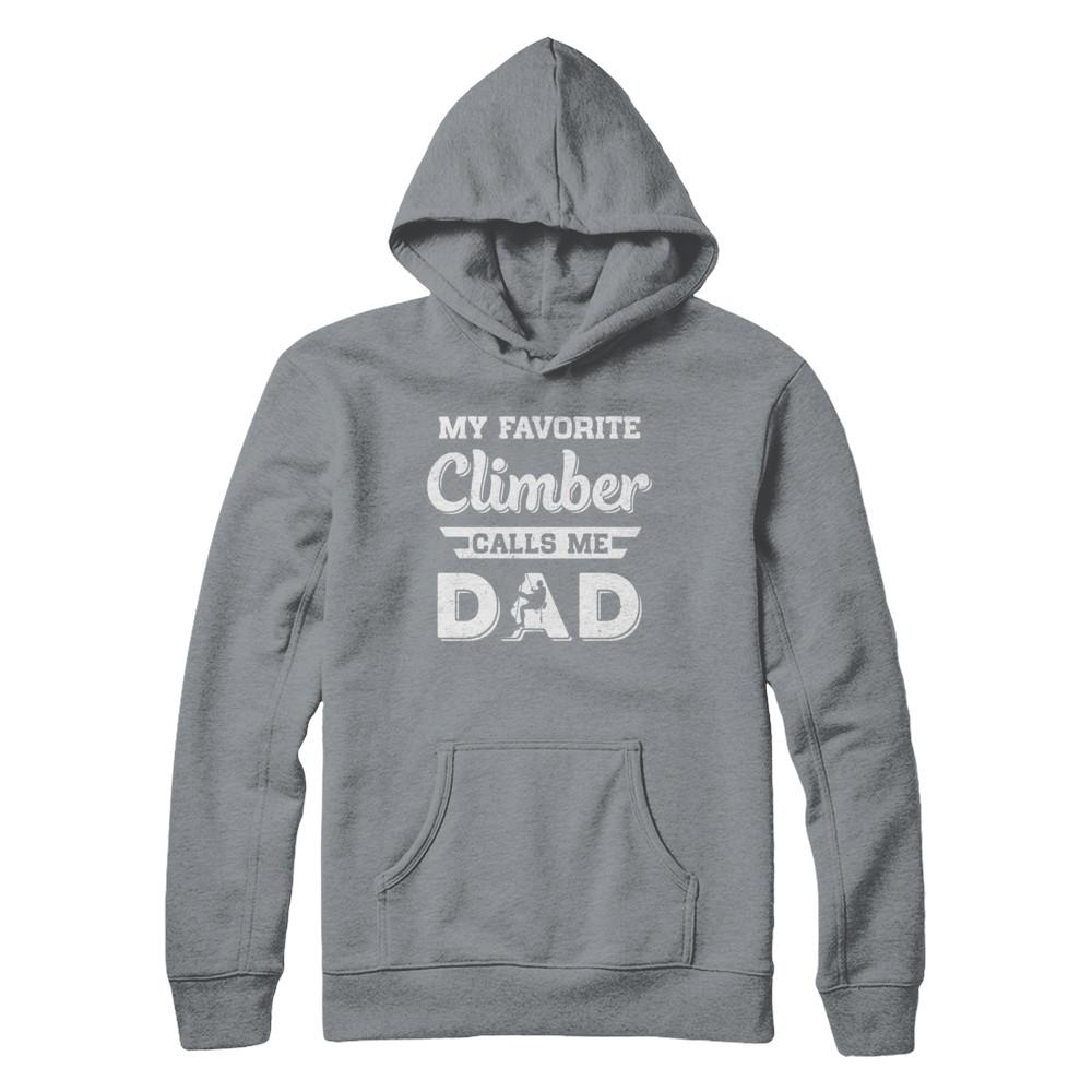 Rock Climbing My Favorite Climber Call Me Dad Fathers Day-T-Shirt & Hoodie-Pullover Hoodie-Light Steel
