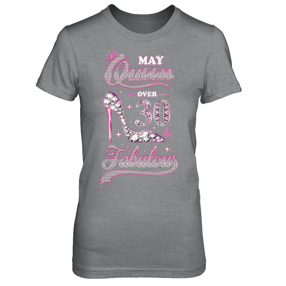May Queen 30 And Fabulous 1991 30th Years Old Birthday-T-Shirt & Hoodie-Women's T-Shirt-Sport Grey