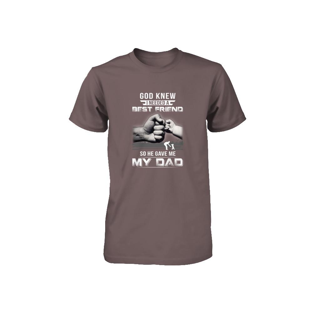 God Knew I Needed A Best Friend So He Gave Dad-Youth Shirt-Youth T-Shirt-Asphalt
