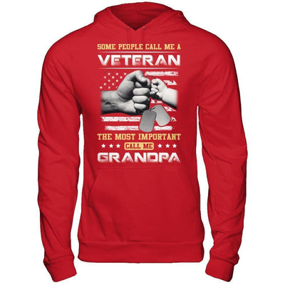 Some People Call Me Veteran The Most Important Call Me Grandpa-T-Shirt & Hoodie-Pullover Hoodie-Red