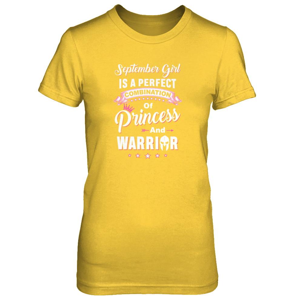 September Girl Is Perfect Princess Warrior Birthday Gift-T-Shirt & Tank Top-Women's T-Shirt-Daisy