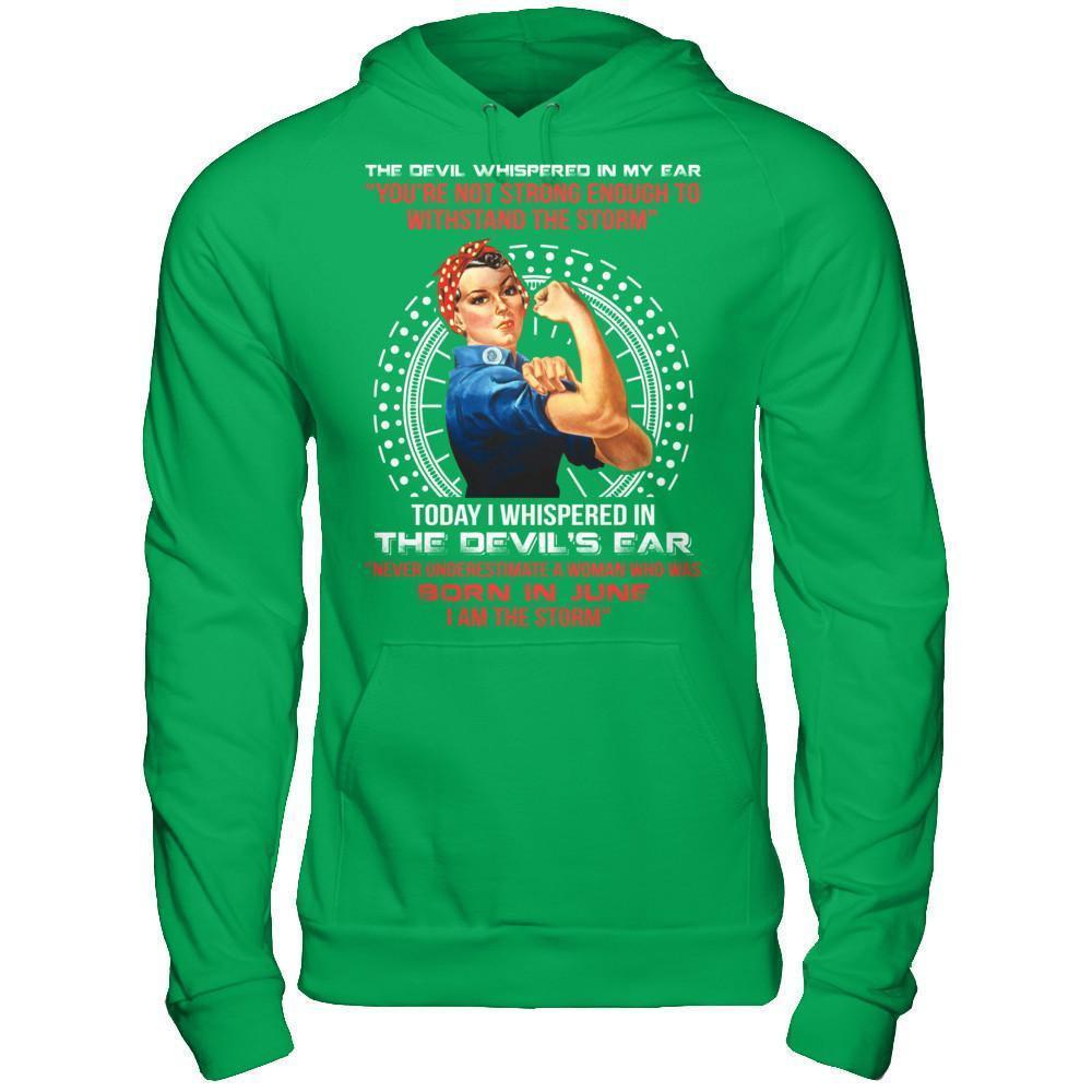 I Whispered Devil Ear Woman Who Was Born In June-T-Shirt & Hoodie-Pullover Hoodie-Irish Green